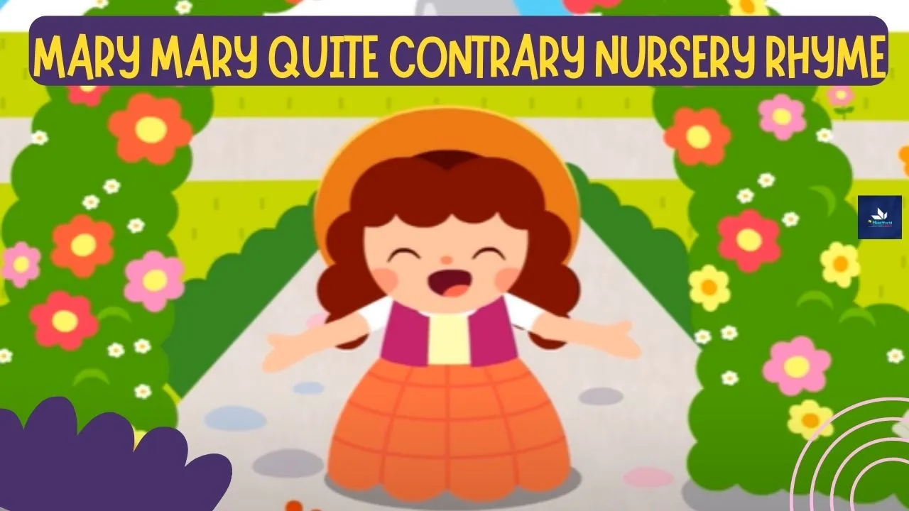 Mary Mary Quite Contrary Nursery Rhyme