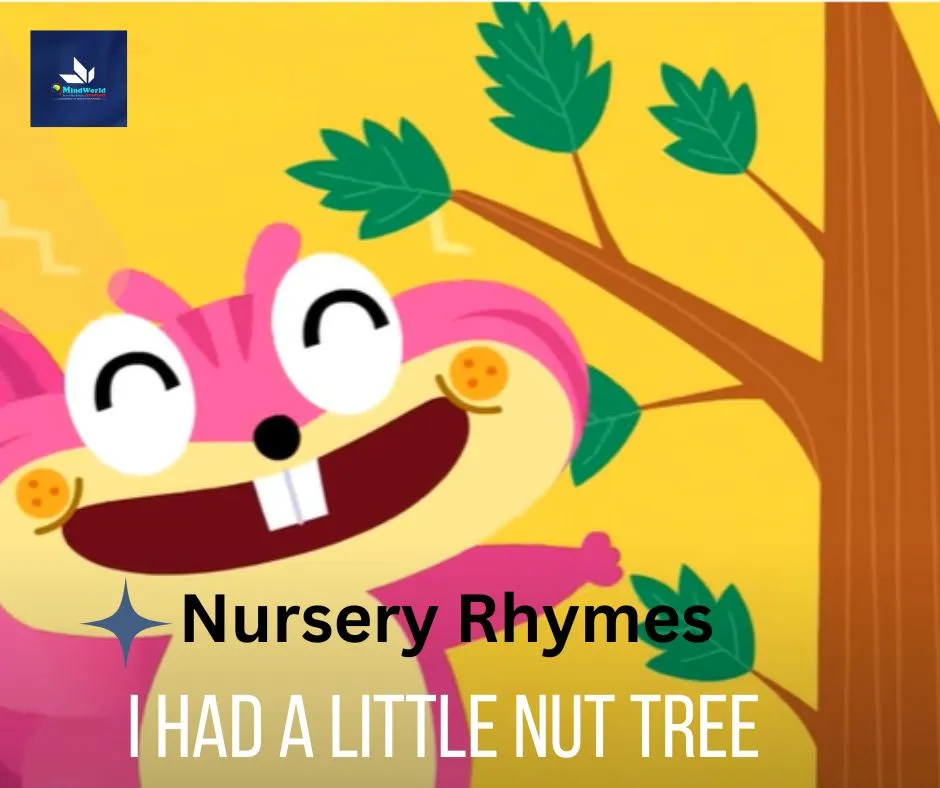 I Had a Little Nut Tree Nursery Rhymes