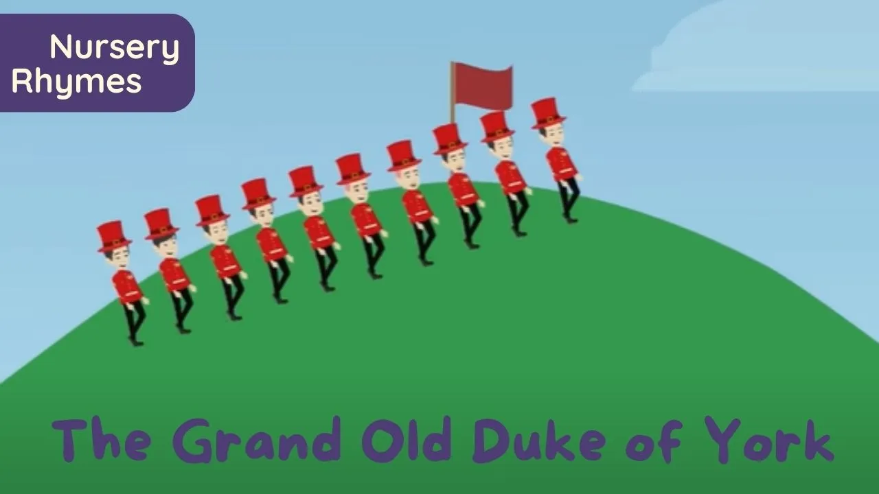 The Grand Old Duke of York Nursery Rhymes